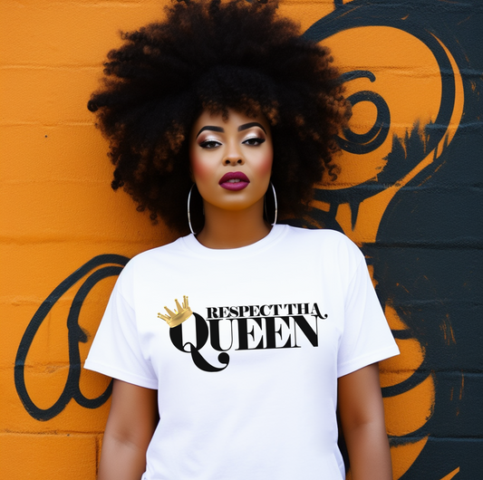 Respect Tha Queen T- Shirt